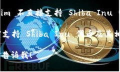 Tokenim 是一家提供多种加密